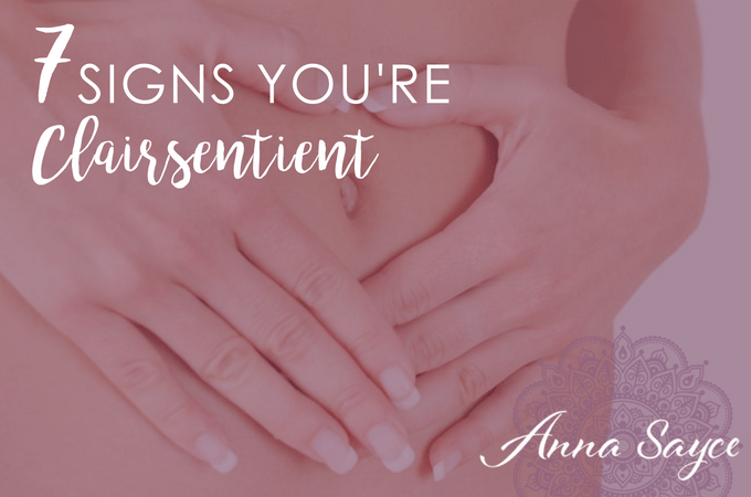 7 Signs You’re Clairsentient