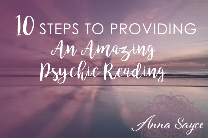 10 Steps to Providing an Amazing Psychic Reading