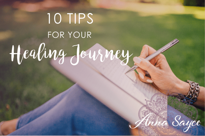 10 Tips to Help You on Your Healing Journey