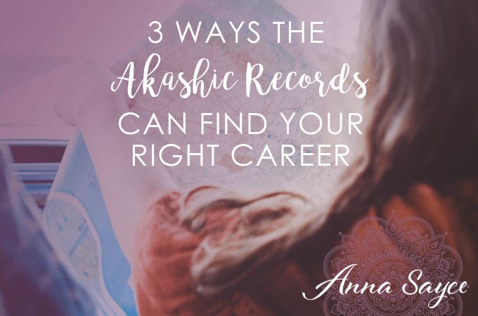 3 Ways the Akashic Records Can Find Your Right Career