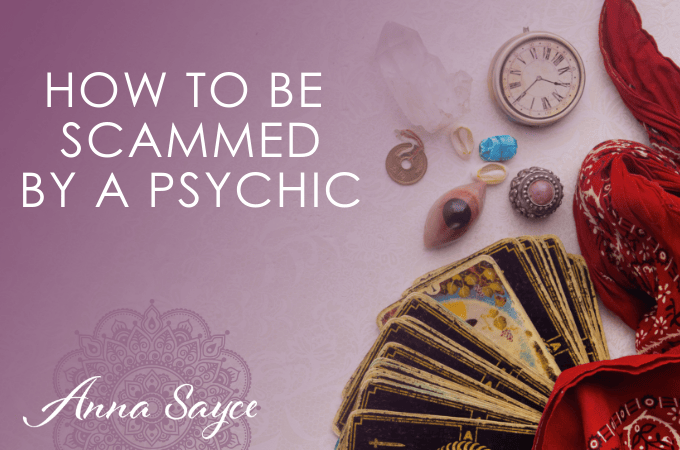 How to Be Scammed Out Of $9000 By A ‘Psychic’