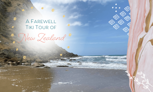 A Farewell Tiki Tour of New Zealand