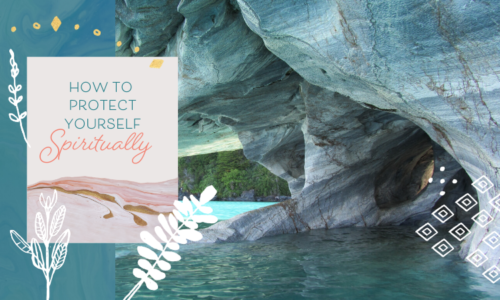 How to Protect Yourself Spiritually