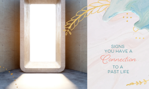 Do You Have a Connection to a Past Life?